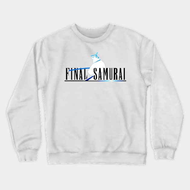 Final Samurai Crewneck Sweatshirt by Mashups You Never Asked For